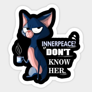 inner peace Don't Know Her Sticker